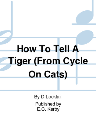 Eck How To Tell A Tiger (From Cycle On Cats)
