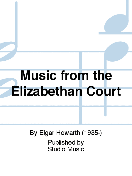 Music from the Elizabethan Court