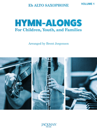 Book cover for Hymn-Alongs Vol. 1 - Eb Alto Saxophone