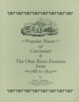 Book cover for Popular Music of Cincinnati & the Ohio River Frontier -1788 to 1825