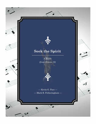 Seek the Spirit - an original hymn