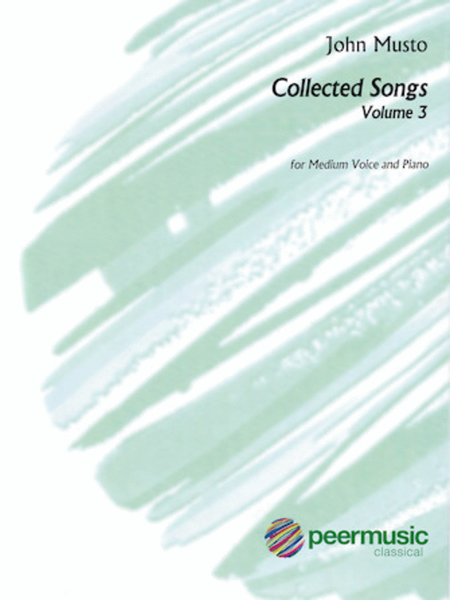 John Musto - Collected Songs: Volume 3