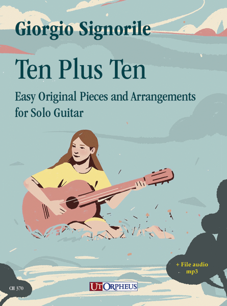 Ten Plus Ten. Easy Original Pieces and Arrangements for Solo Guitar