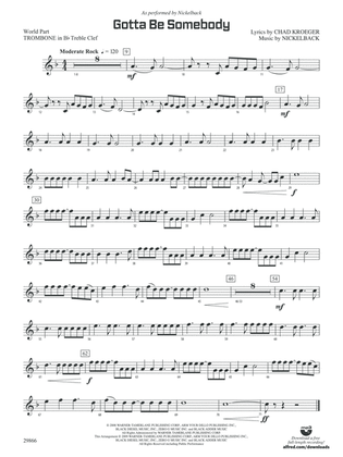 Gotta Be Somebody: (wp) 1st B-flat Trombone T.C.