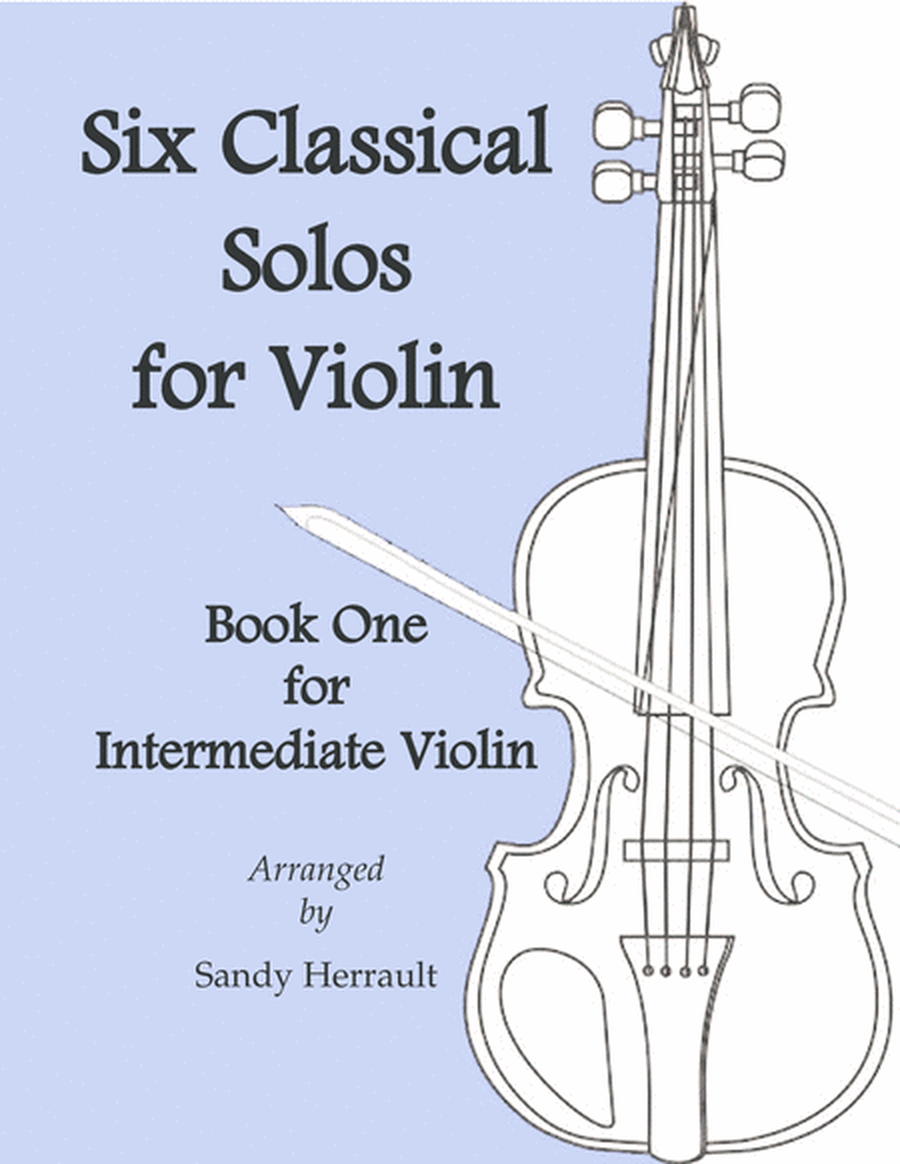 Six Classical Solos for Intermediate Violin, Book One