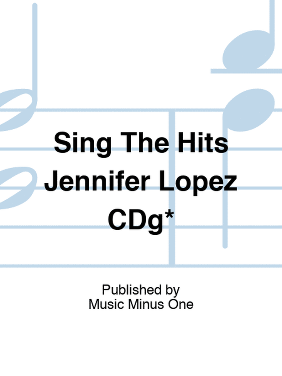 Sing The Hits Jennifer Lopez CDg*
