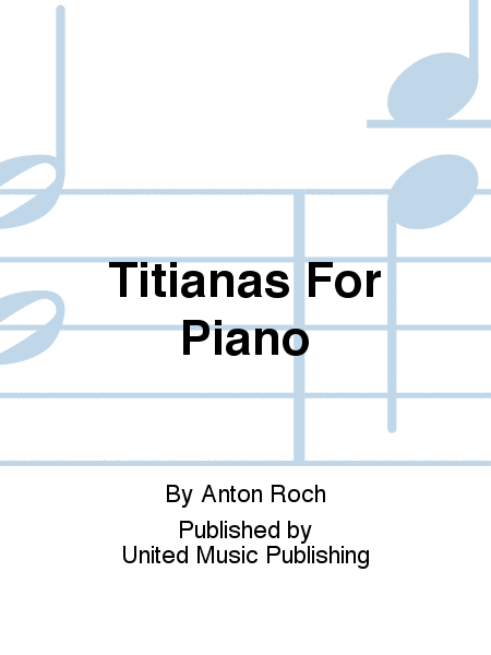Titianas For Piano