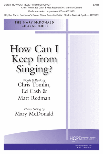 How Can I Keep From Singing? by Chris Tomlin Choir - Digital Sheet Music