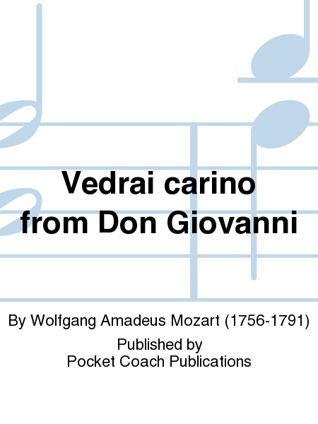 Vedrai carino from Don Giovanni