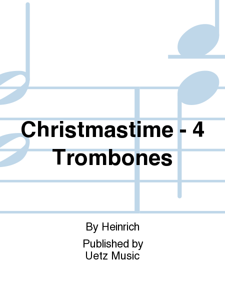 Christmastime - 4 Trombones