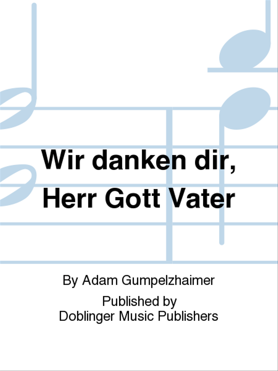 Wir danken dir, Herr Gott Vater SSATB scores gallery preview page 1