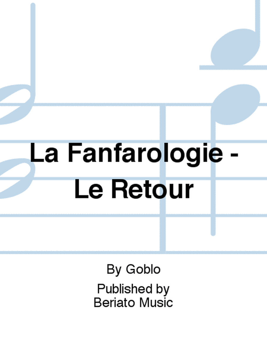 La Fanfarologie - Le Retour