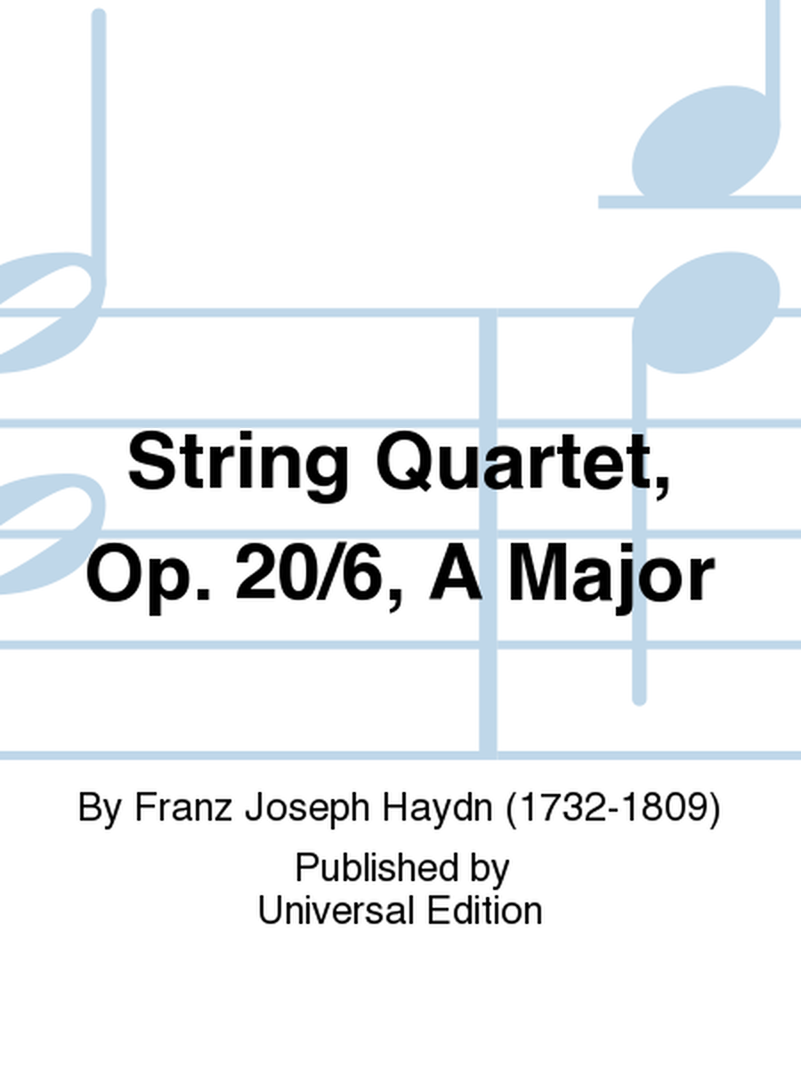 String Quartet, Op. 20/6, A Ma