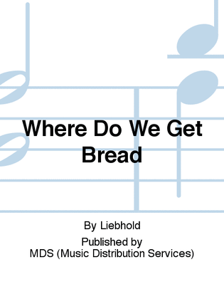 Where do we get Bread 10