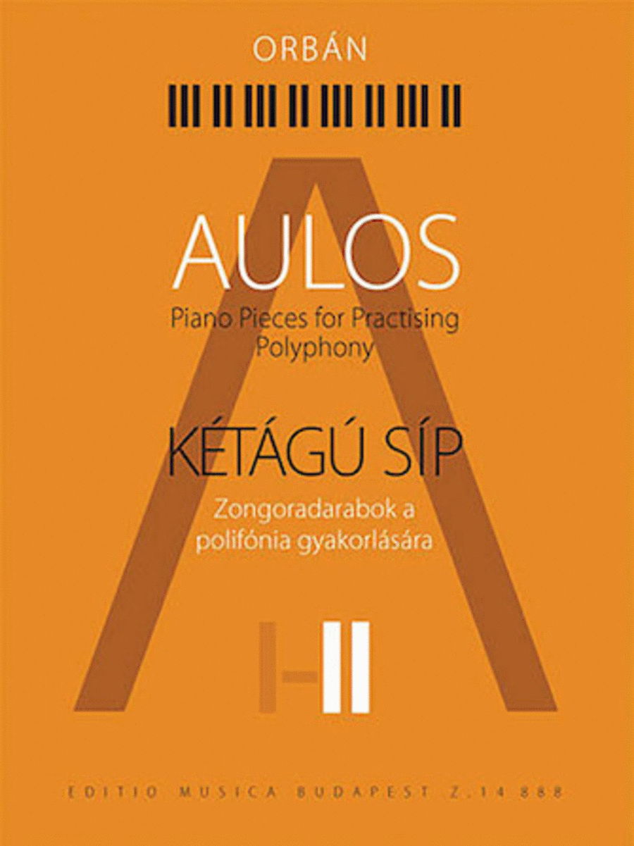 Aulos 2 - Piano Pieces for Practicing Polyphony
