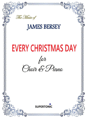 Book cover for Every Christmas Day (Choir & Piano)