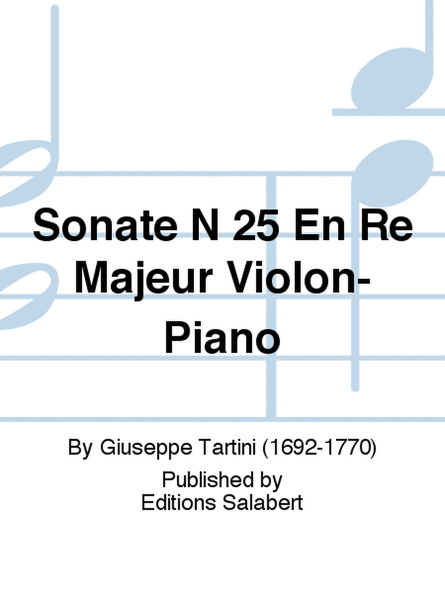 Sonate N 25 En Re Majeur Violon-Piano