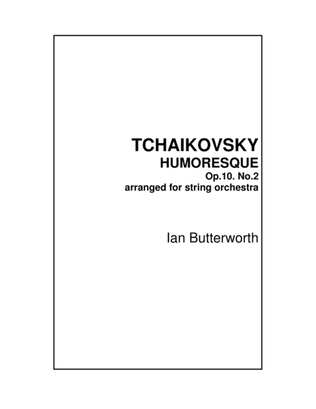 Book cover for TCHAIKOVSKY Humoresque Op.10.No.2 for string orchestra