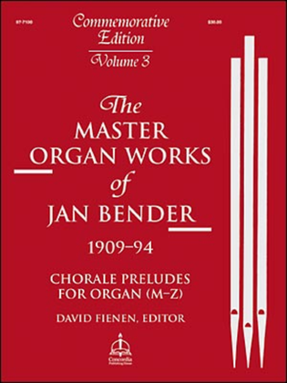 Master Organ Works of Jan Bender, Vol. 3