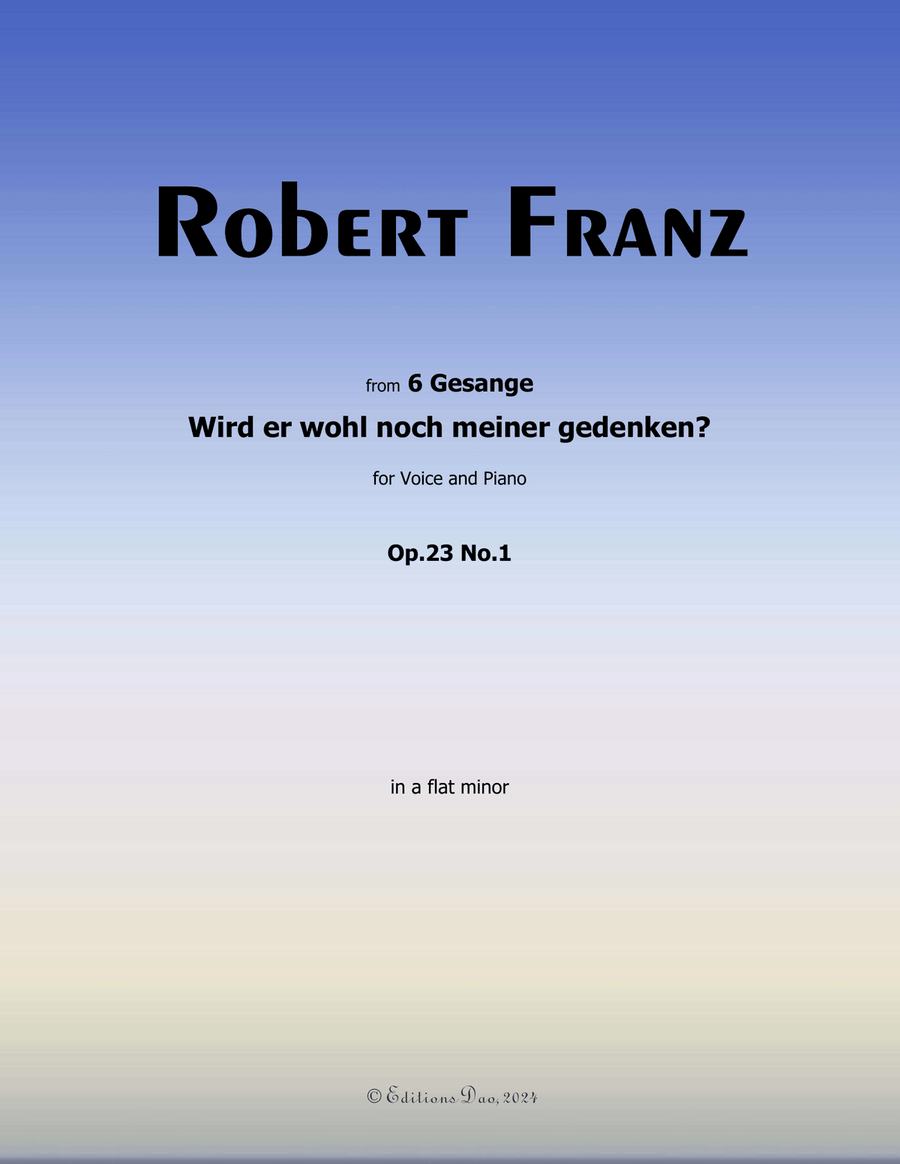 Wird er wohl noch meiner gedenken? by Robert Franz, in a flat minor Voice scores gallery preview page 1