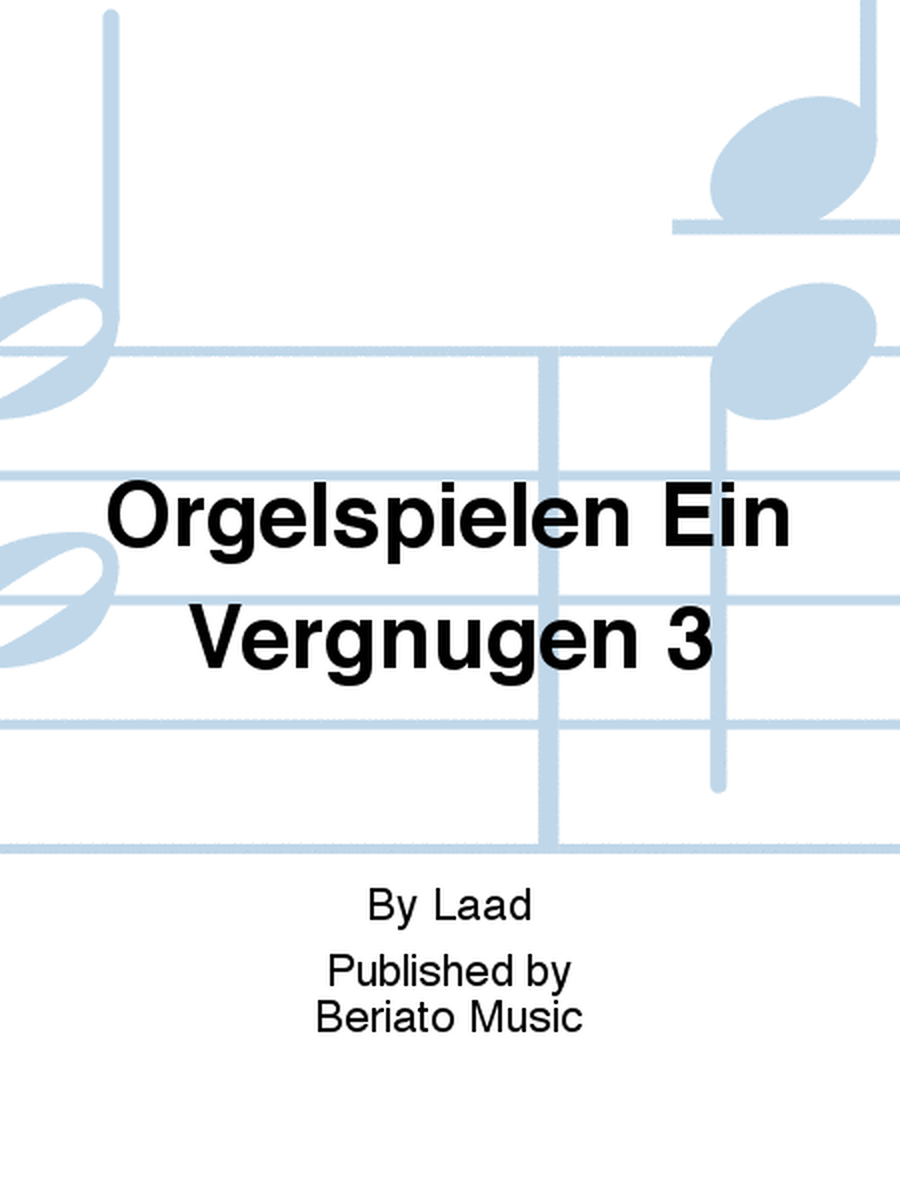 Orgelspielen Ein Vergnugen 3