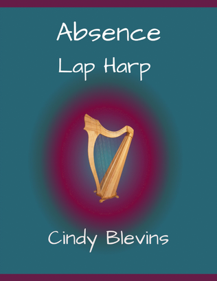 Absence, original solo for Lap Harp
