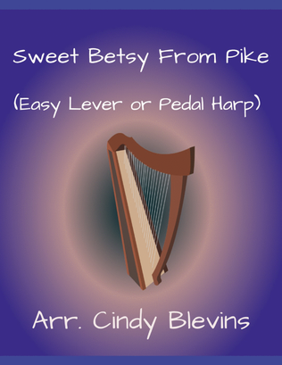 Book cover for Sweet Betsy From Pike, for Easy Harp (Lap Harp Friendly)
