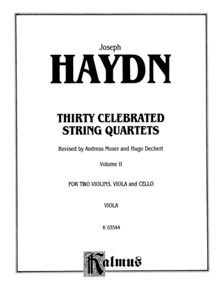 Book cover for Thirty Celebrated String Quartets, Volume II - Op. 3, Nos. 3, 5; Op. 20, Nos. 4, 5, 6; Op. 33, Nos. 2, 3, 6; Op. 64, Nos. 5, 6; Op. 76, Nos. 1, 2, 3, 4, 5, 6: Viola