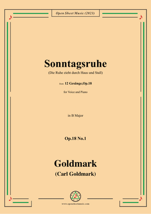 C. Goldmark-Sonntagsruhe(Die Ruhe zieht durch Haus und Stall),Op.18 No.1,in B Major
