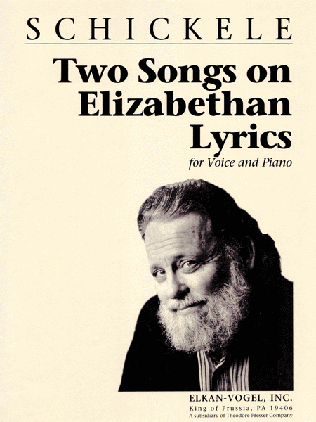 Peter Schickele : 2 Songs On Elizabethan Lyrics