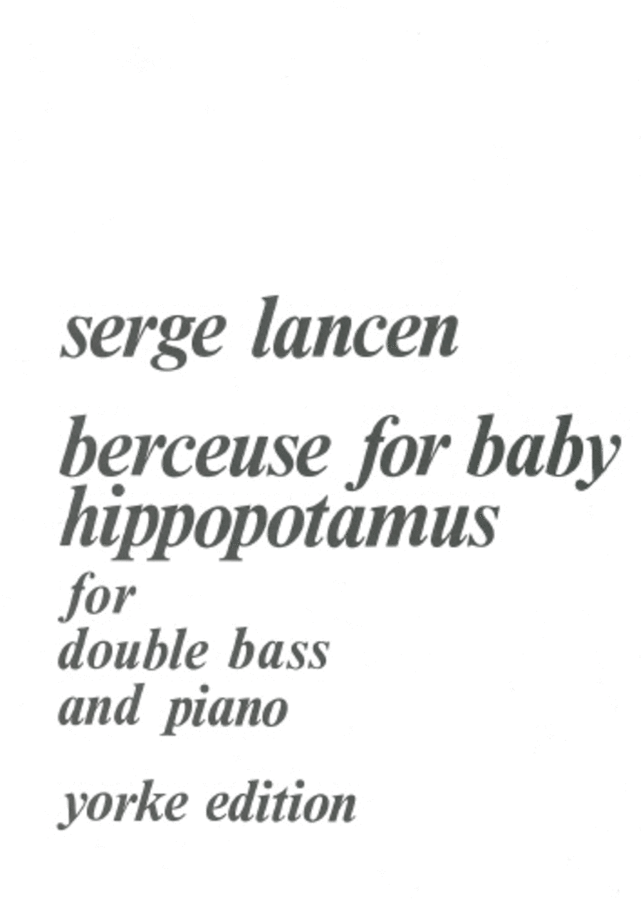 Berceuse for Baby Hippopotamus. DB and Pf
