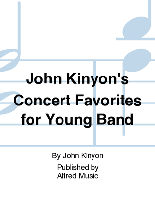Book cover for John Kinyon's Concert Favorites for Young Band