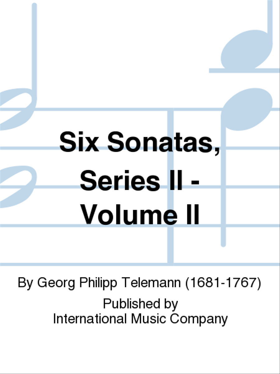 Six Sonatas, Series II - Volume II