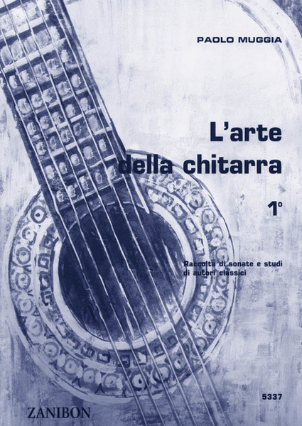 L'Arte Della Chitarra - Volume 1