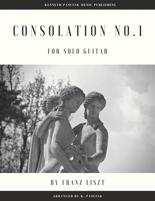 Book cover for Consolation No. 1 by Liszt (for Solo Guitar)