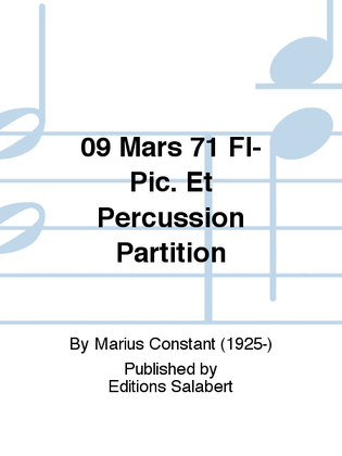 09 Mars 71 Fl-Pic. Et Percussion Partition