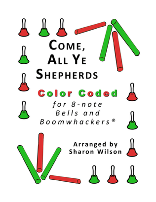 Come, All Ye Shepherds for 8-note Bells and Boomwhackers (with Color Coded Notes)