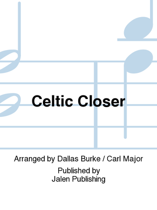 Celtic Closer