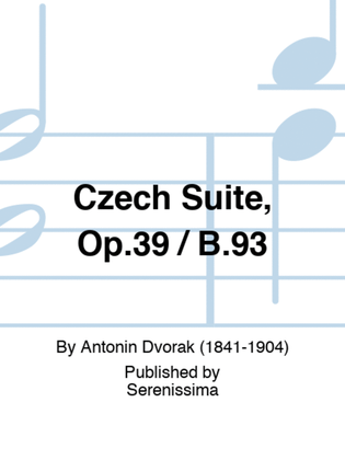 Book cover for Czech Suite, Op.39 / B.93