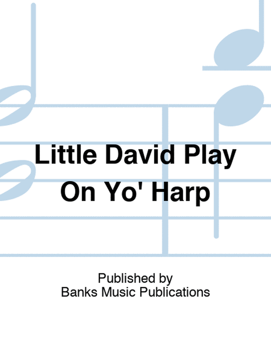 Little David Play On Yo' Harp