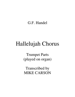 Hallelujah Chorus (Handel) Trumpet Parts on Organ