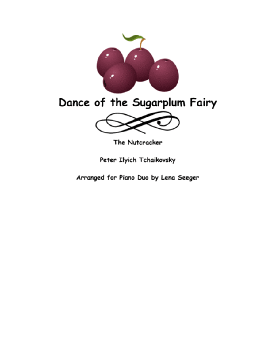 Dance of the Sugarplum Fairy (piano duo) Dance of the Sugarplum Fairy (piano duo) 1 Piano, 4-Hands scores gallery preview page 1