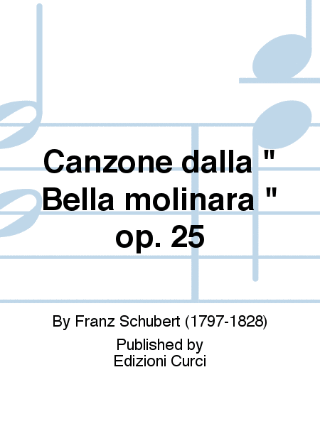 Canzone dalla " Bella molinara " op. 25