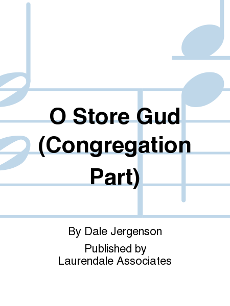 O Store Gud (Congregation Part)