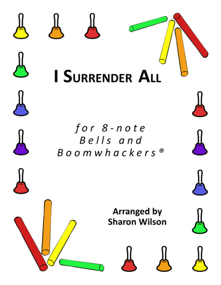 I Surrender All (for 8-note Bells and Boomwhackers® with Black and White Notes) image number null