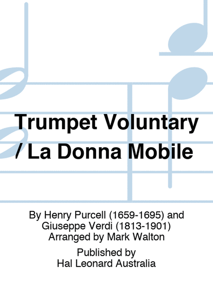 Trumpet Voluntary / La Donna Mobile