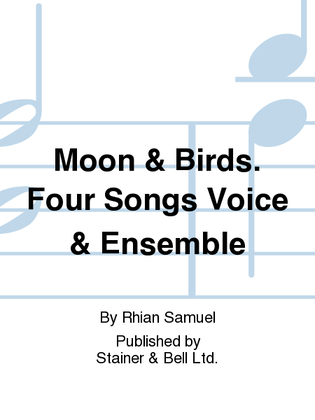 Book cover for Moon & Birds. Four Songs Voice & Ensemble