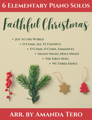Faithful Christmas 6 elementary Christmas piano solos