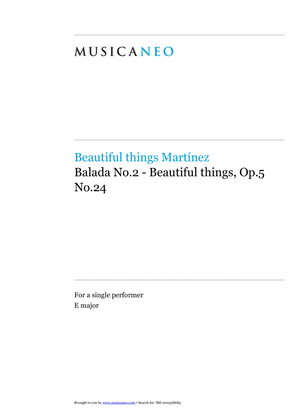 Balada No.2-Beautiful things Op.5 No.24