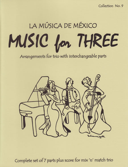 Music for Three, Collection #9 - La Musica de Mexico